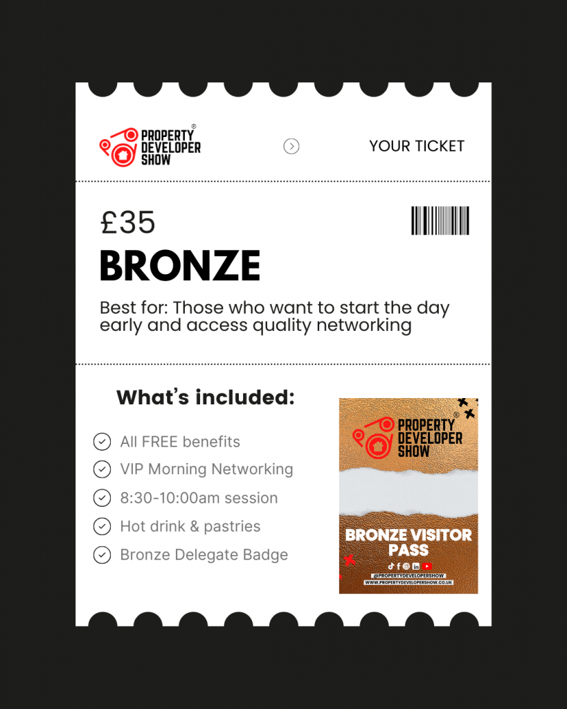 Bronze £35 ticket to Property Developer Show