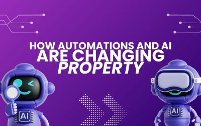How Automations and AI Are Changing the Way Property Businesses Work